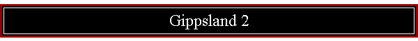 Gippsland 2
