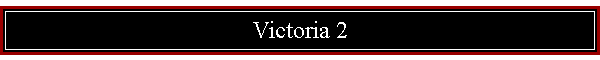 Victoria 2
